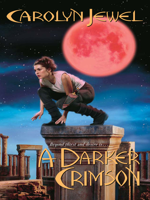 Title details for A Darker Crimson by Carolyn Jewel - Available